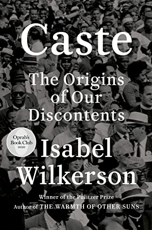 Recommended Reading: Caste: The Origins of Our Discontents 