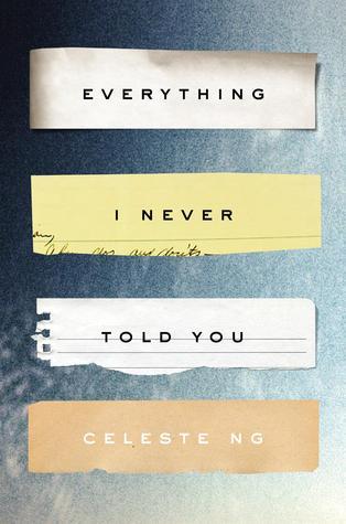 Recommended Reading: Everything I Never Told You by Celeste Ng