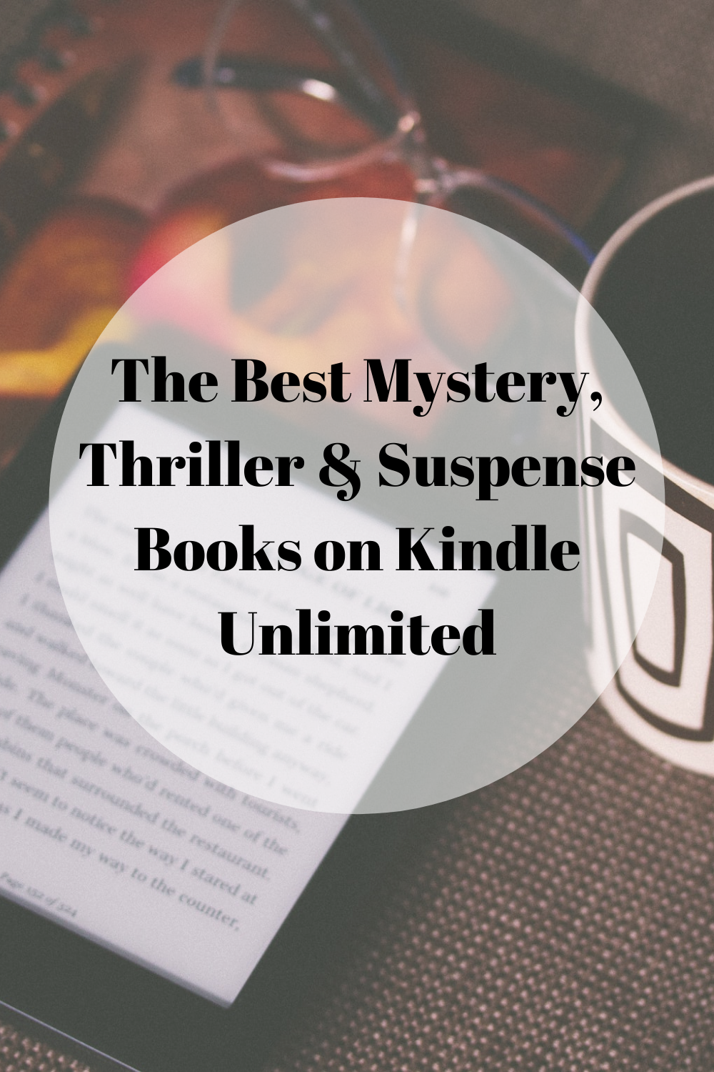 The Best Mystery, Thriller & Suspense Books on Kindle Unlimited